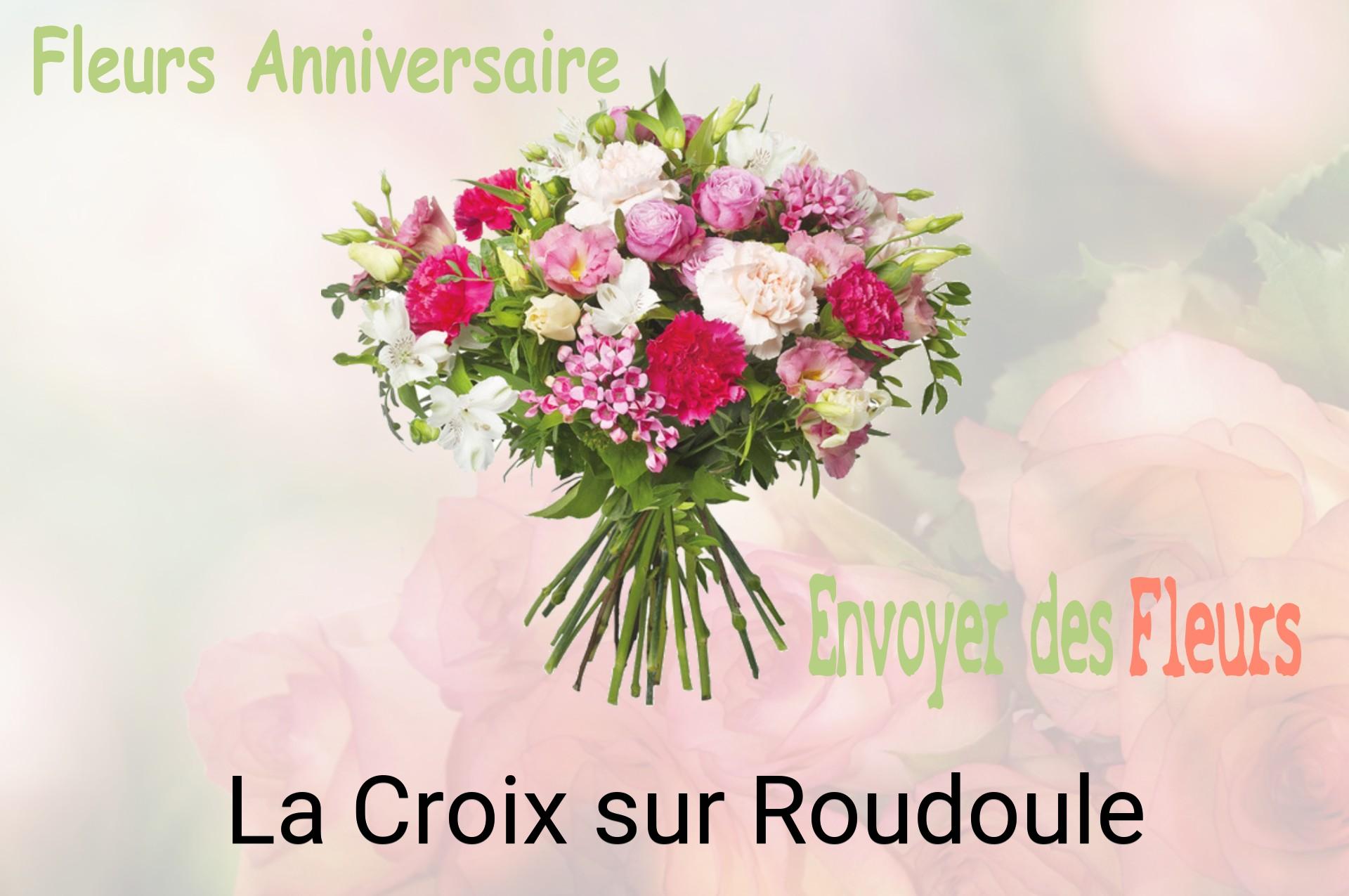 Bouquet de fleurs d’anniversaire livré à La Croix-sur-Roudoule