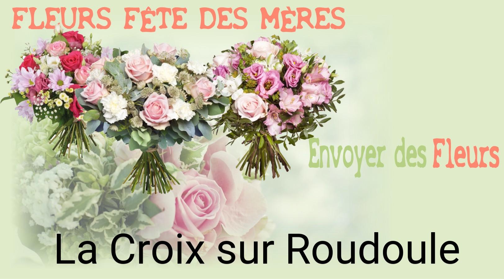 Bouquet de Fête des Mères livré à La Croix-sur-Roudoule